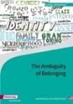 The Ambiguity of Belonging