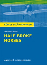 Half Broke Horses. Interpretation