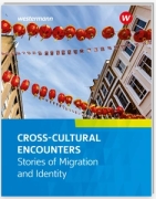 Cross-Cultural Encounters. Stories of Migration and Identity